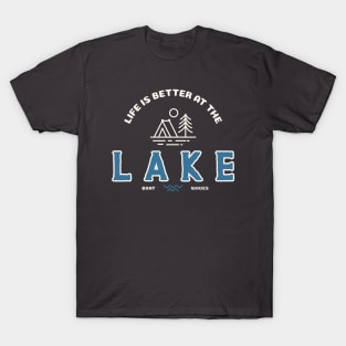 Like Is Better At The Lake T-Shirt